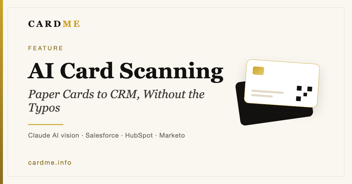 How AI Turns Paper Business Cards Into CRM Contacts (Without the Typos)